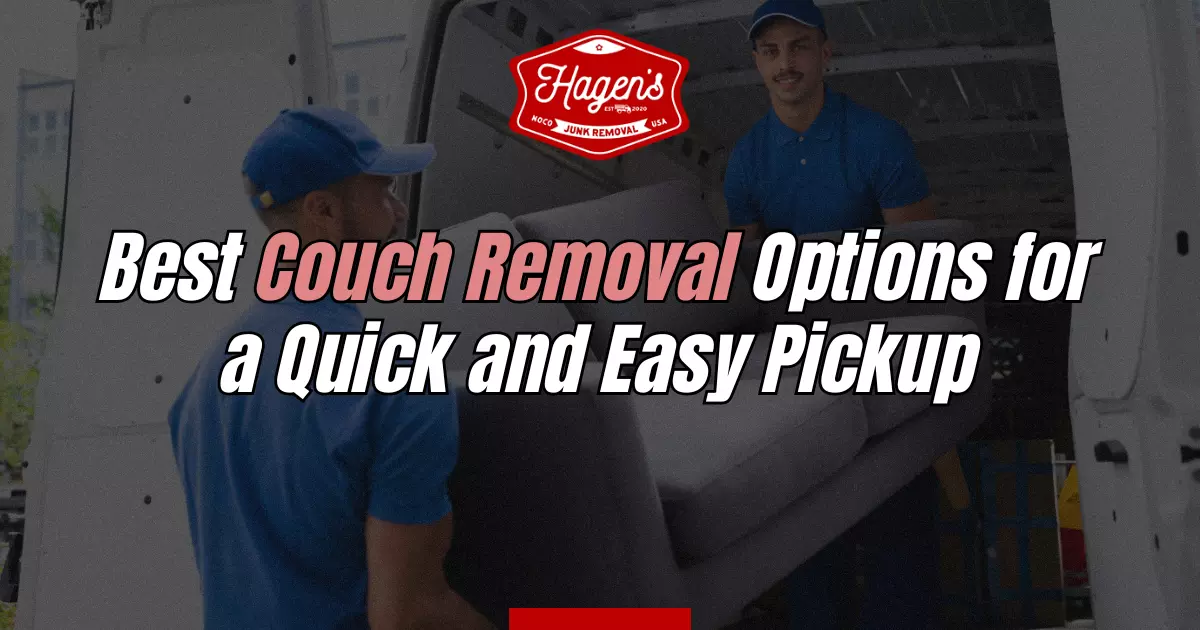 Best Couch Removal Options for a Quick and Easy Pickup